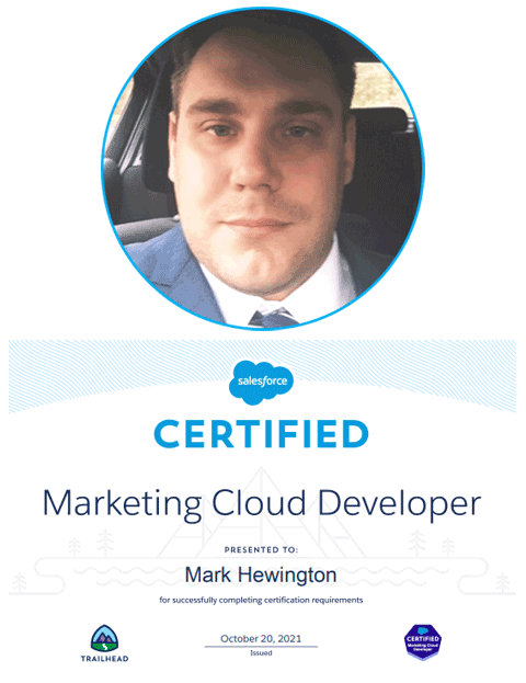 Salesforce Marketing Cloud Developer - I am Mark Hewington a certified marketing cloud developer